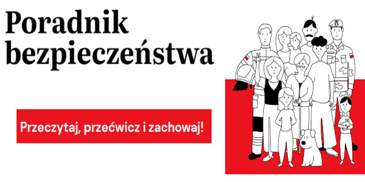 The image shows the title “Safety Guide” written in large black letters at the top left. Below, on a red background, there is a white slogan that says: “Read it, practice it, and keep it!”. On the right side of the image, there is a simple black-and-white drawing of a group of people standing together. Among them are men, women, children, a dog, and uniformed figures – a firefighter and a soldier – both with small Polish flags on their sleeves. The overall color scheme is white, black, and red, reflecting the national colors of Poland.